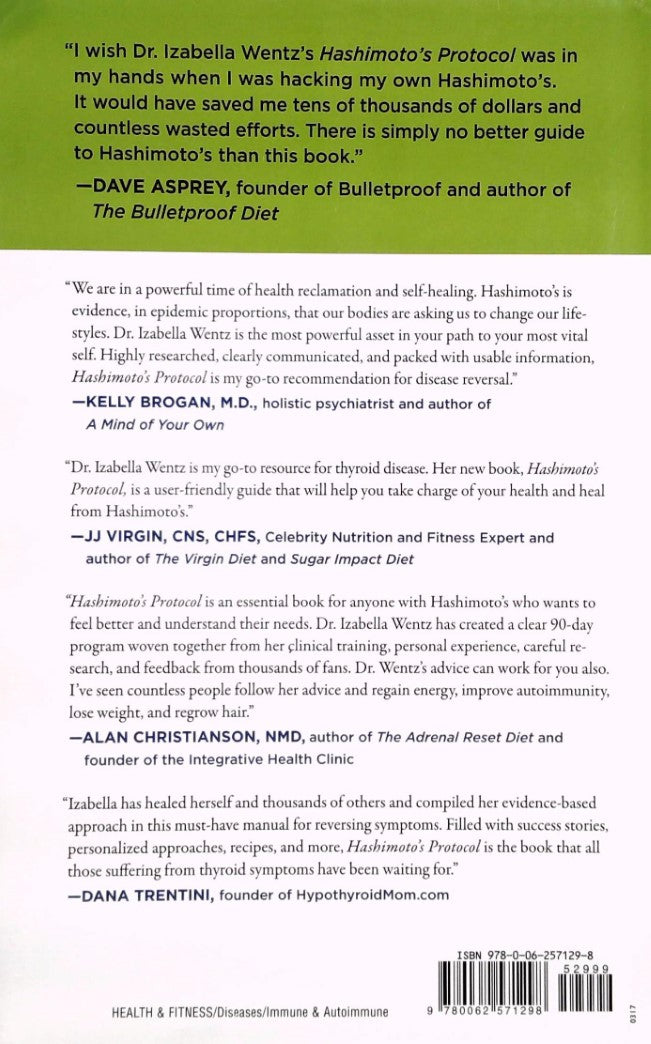 Hashimoto's Protocol: A 90-Day Plan for Reversing Thyroid Symptoms and Getting Your Life Back (Izabella Wentz PharmD)