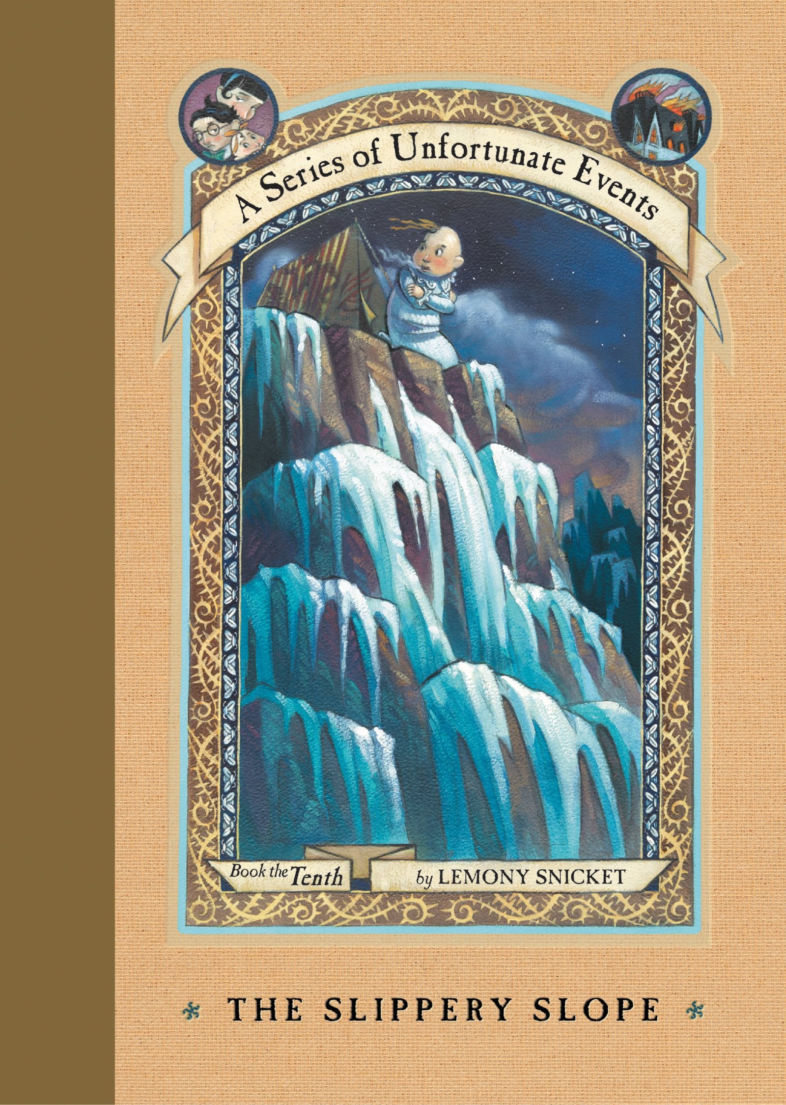 A Series of Unfortunate Events # 10 : The Slippery Slope - Lemony Snicket
