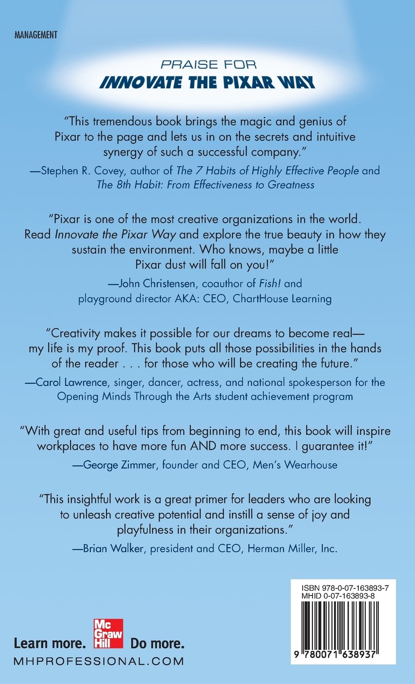 Innovate the Pixar Way: Business Lessons from the World's Most Creative Corporate Playground (Bill Capodagli)