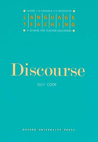 Livre ISBN 0194371409 Language Teaching. A Scheme for Teacher's Education. Discourse (Language Teaching: A Scheme for Teacher Education) (Guy Cook)