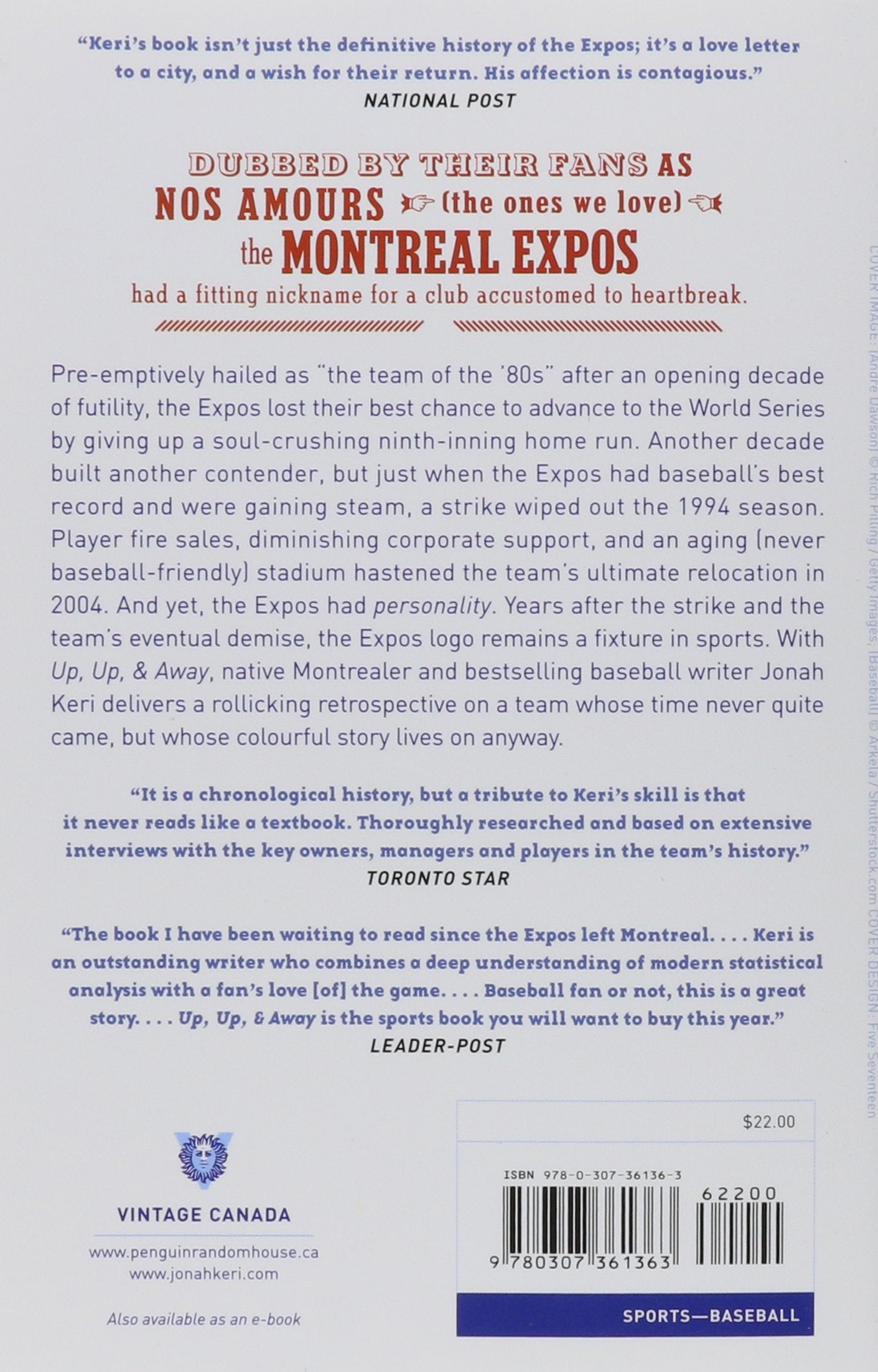 Up, Up, and Away: The Kid, the Hawk, Rock, Vladi, Pedro, le Grand Orange, Youppi!, the Crazy Business of Baseball, and the Ill-fated but Unforgettable Montreal Expos (Jonah Keri)