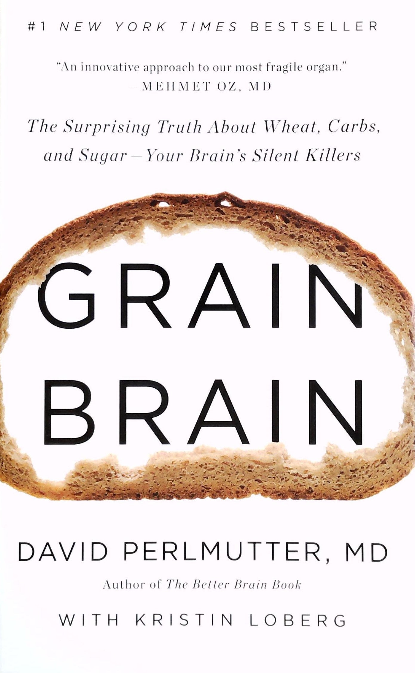 Livre ISBN 031623480X Grain Brain: The Surprising Truth about Wheat, Carbs, and Sugar--Your Brain's Silent Killers (David Perlmutter)