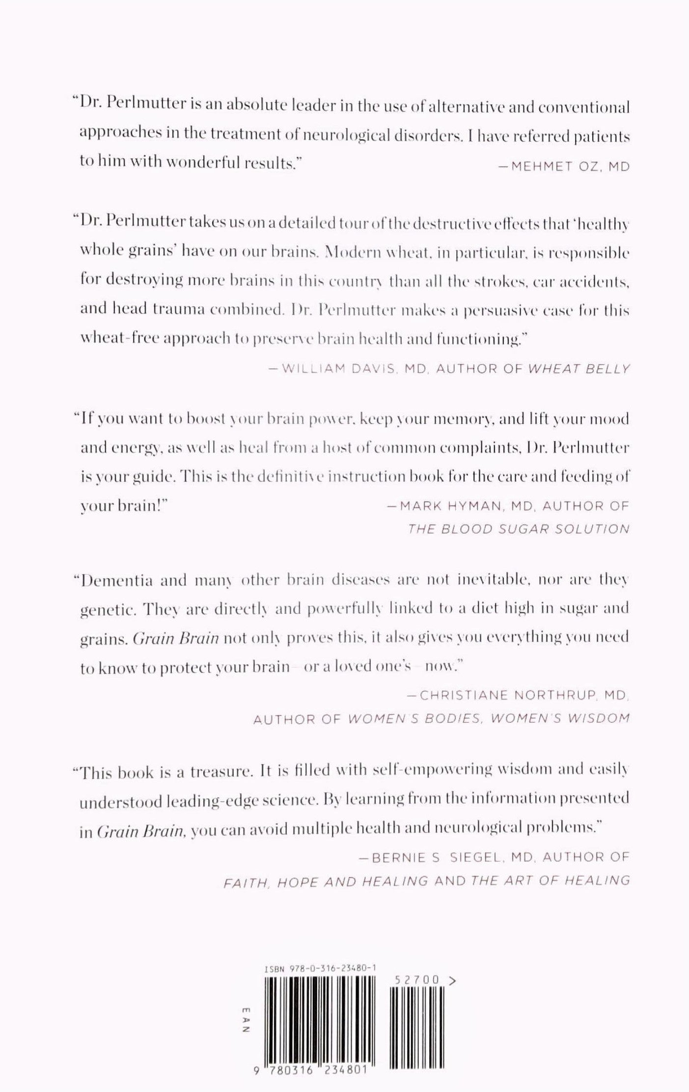 Grain Brain: The Surprising Truth about Wheat, Carbs, and Sugar--Your Brain's Silent Killers (David Perlmutter)