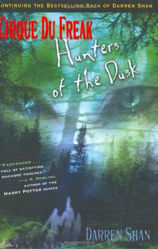 Hunter of the Dusk # 7 : Cirque du Freak - Darren Shan