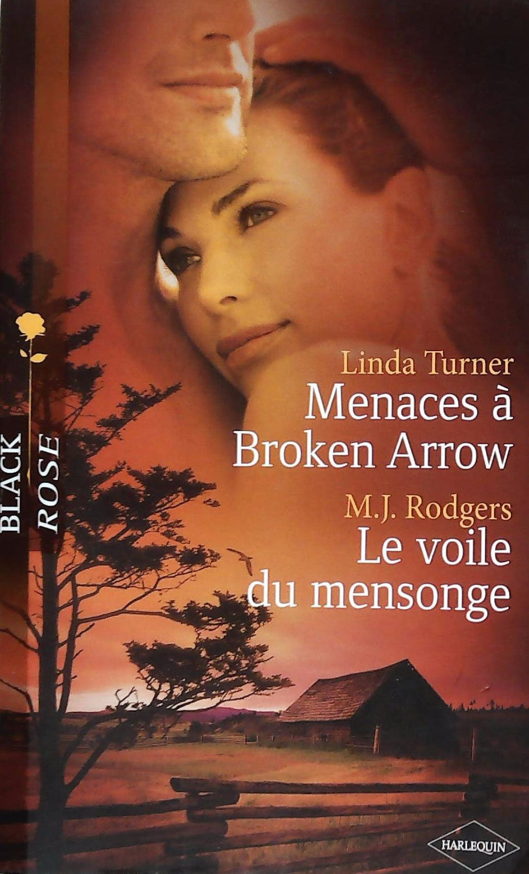 Livre ISBN Black Rose # 50 : Menaces à Broken Arrow -suivi de- Le voile du mensonge (Linda Turner)