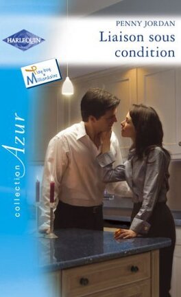 Azur (Harlequin) # 1166 : Liaison sus condition - Penny Jordan