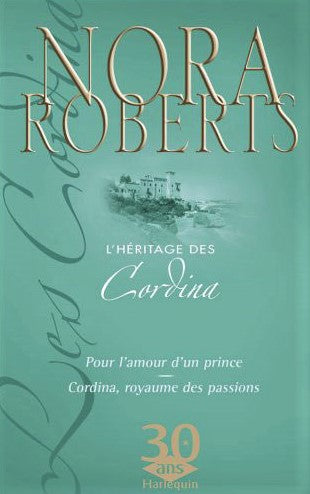 L'héritage des Cordina - Nora Roberts