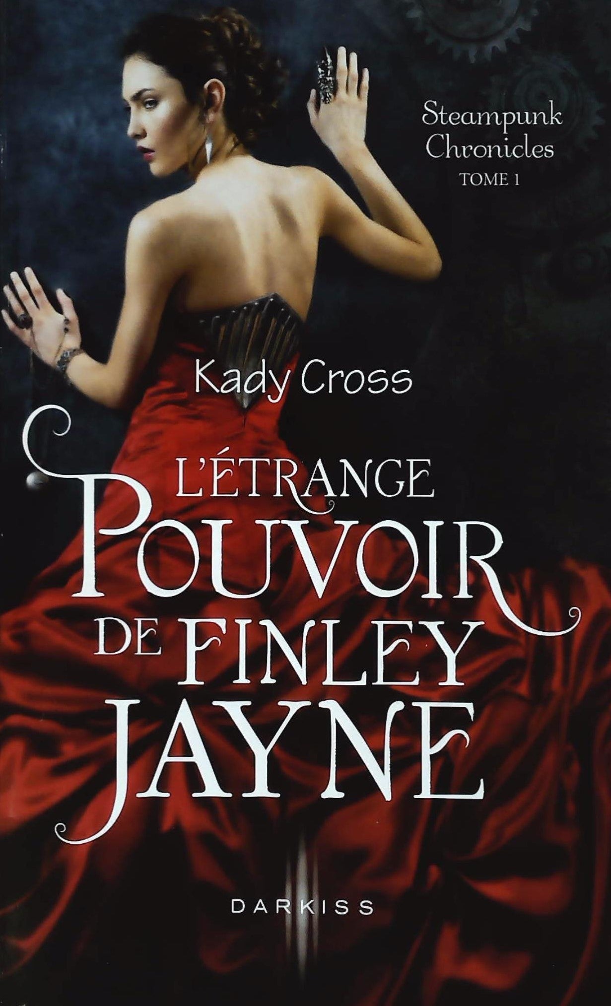Livre ISBN 0373633262 Streampunk Chronicles # 1 : L'étrange pouvoir de finley Jayne (Kady Cross)