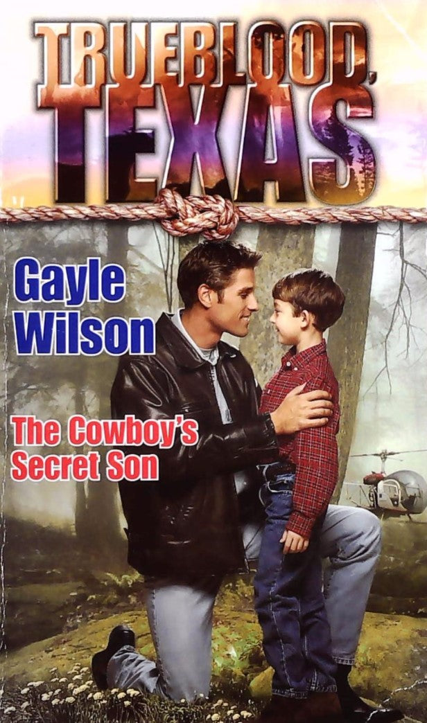 Livre ISBN 0373650825 Trueblood Texas: The Cowboy's Secret Son (Gayle Wilson)