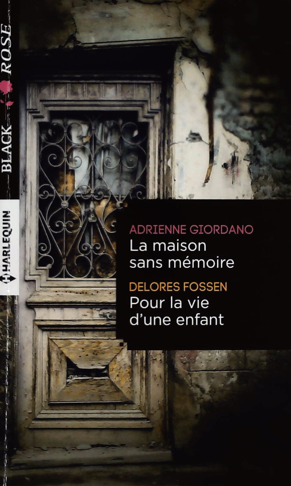 Livre ISBN  Black Rose : La maison sans mémoire - Pour la vie d'une enfant (Adrienne Giordano)