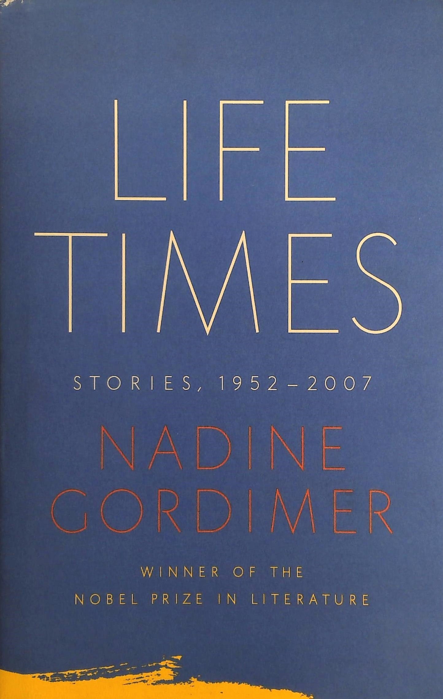 Livre ISBN 0374270538 Life Times : Stories (1952-2007) (Nadine Gordimer)