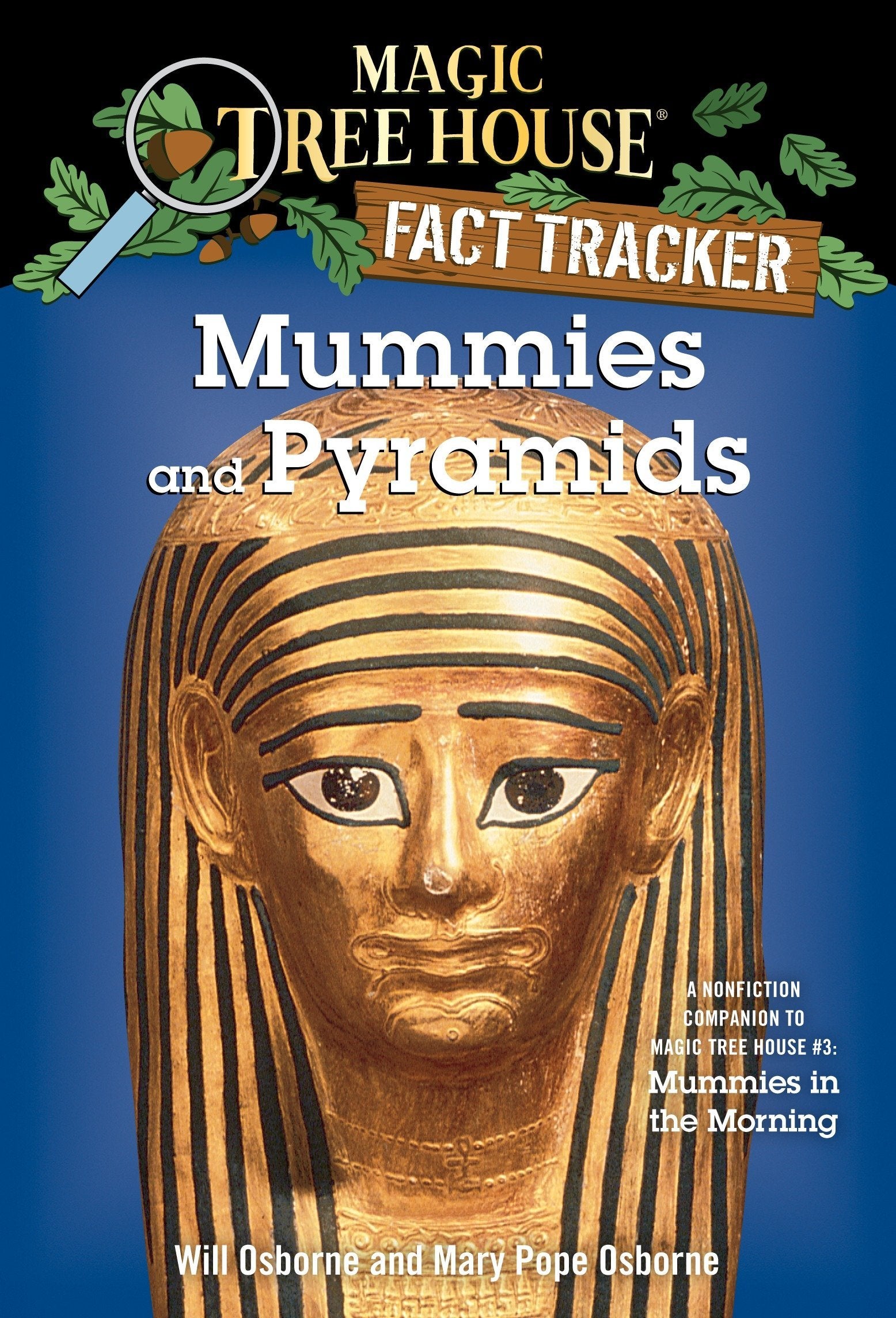 Magic Tree House # 3 : Mummies and Pyramids - Will Osborne