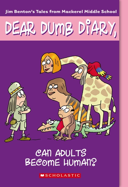 Dear Dumb Diary : Can Adult Become Human?
