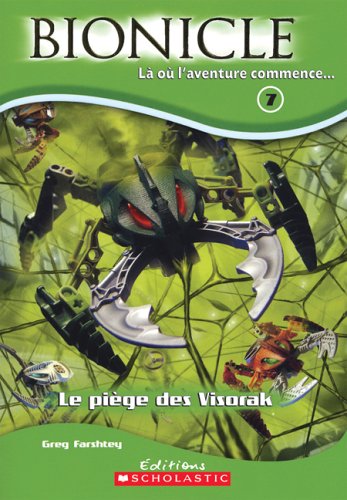 Bionicle # 7 : Là où l'aventure commence... - Greg Farshtey