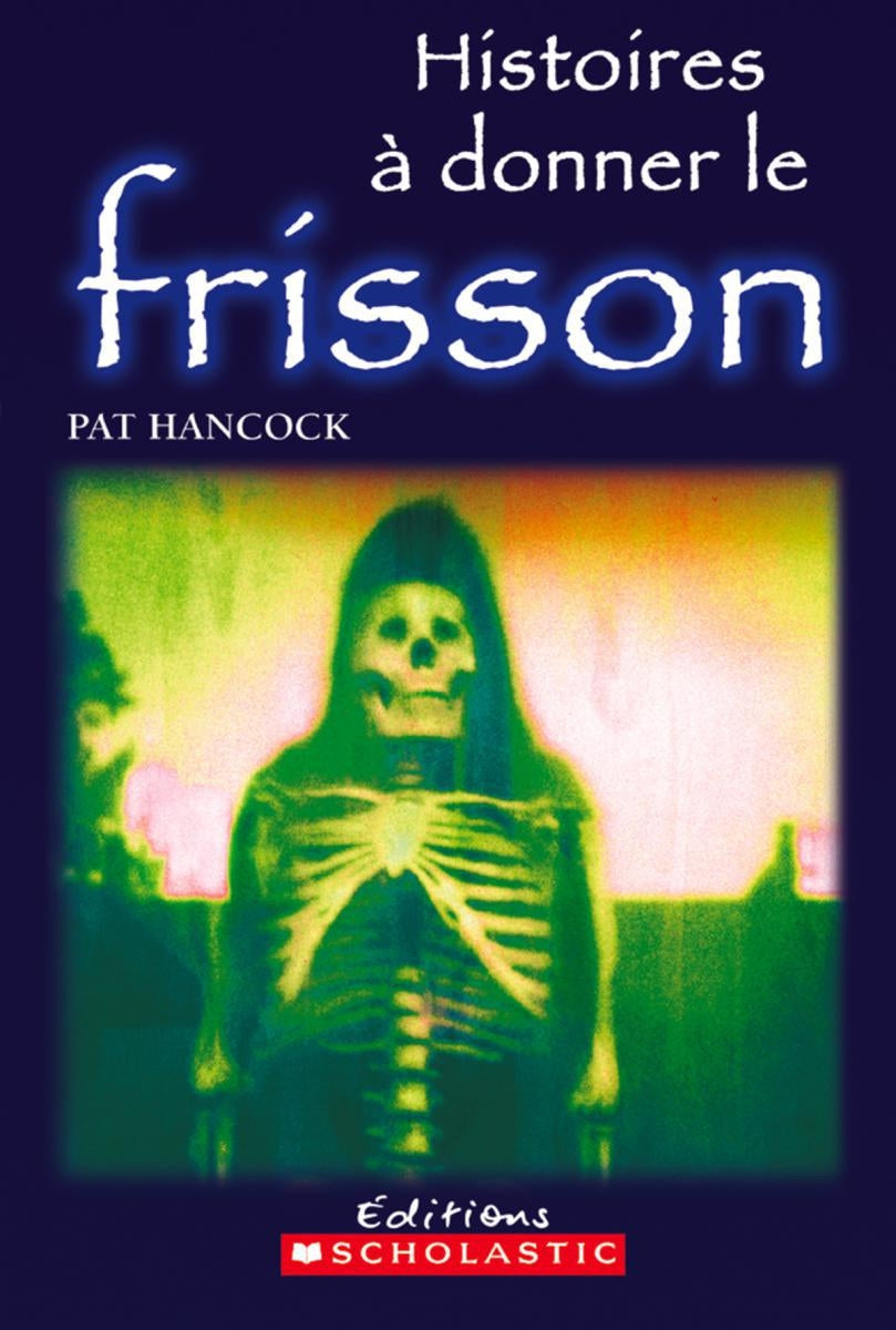 Histoires à donner le frisson - Pat Hancock