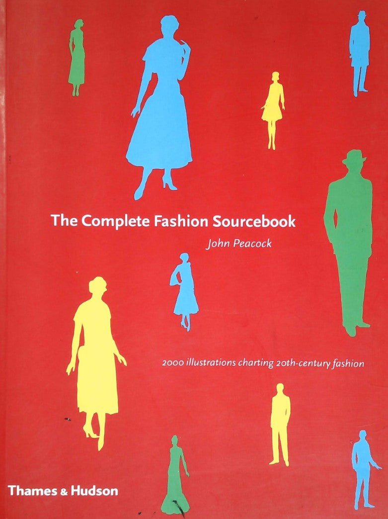 Livre ISBN 0500285721 The Complete Fashion Sourcebook (John Peacock)