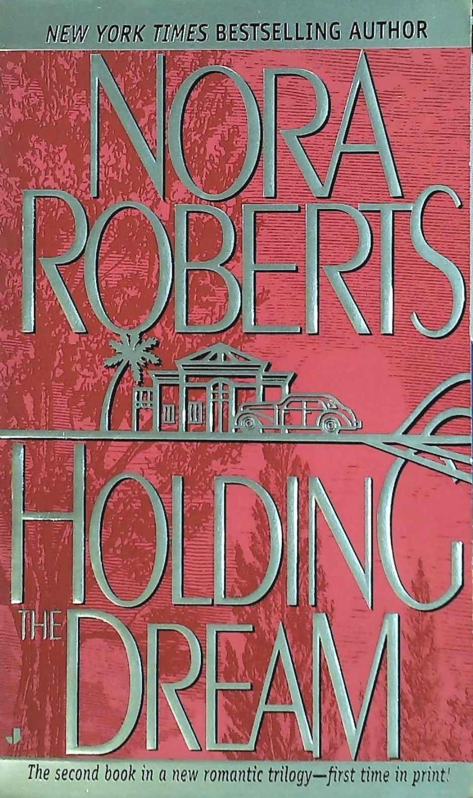 Livre ISBN 0515120006 Holding the Dream (Nora Roberts)
