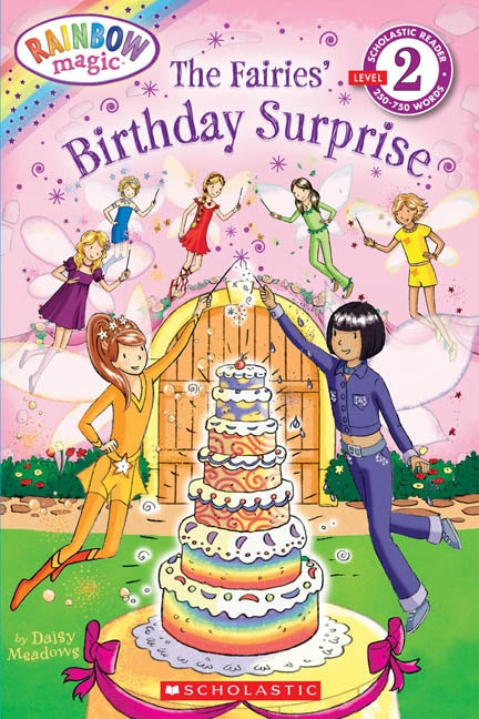 Scholastic Reader Level 2 : Rainbow Magic : The Fairies' Birthday Surprise - Daisy Meadows