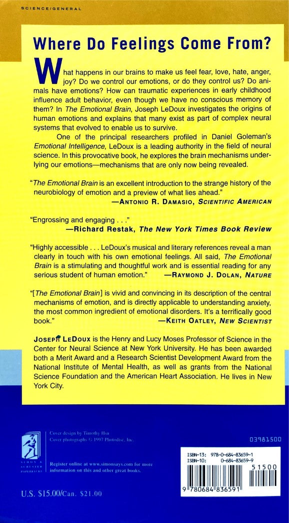 The Emotional Brain: The Mysterious Underpinnings of Emotional Life (Joseph Ledoux)