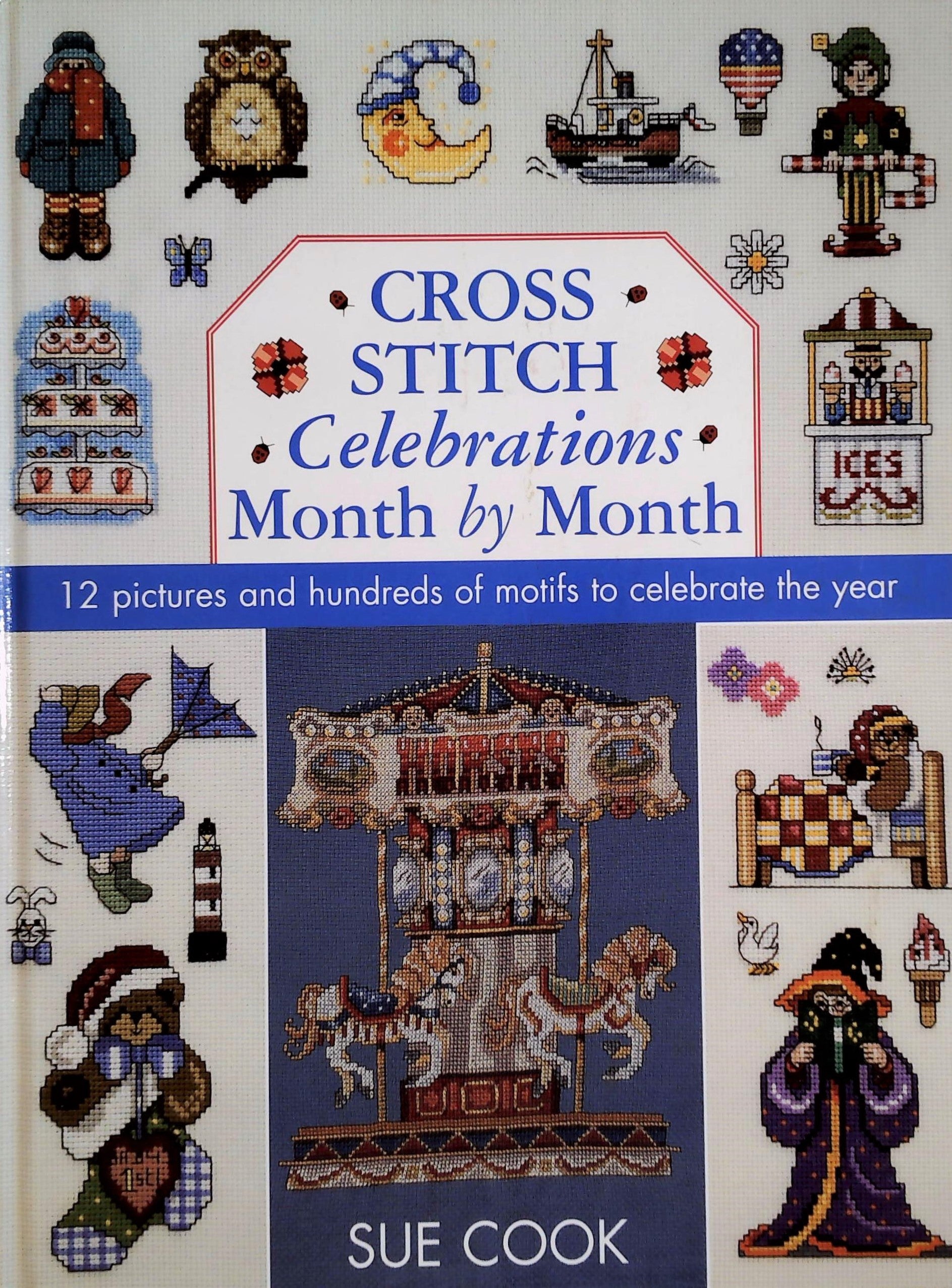 Livre ISBN 0715313096 Sue Cook's Bumper Cross Stitch Collection: 12 Pictures and Hundreds of Motifs to Celebrate the Year