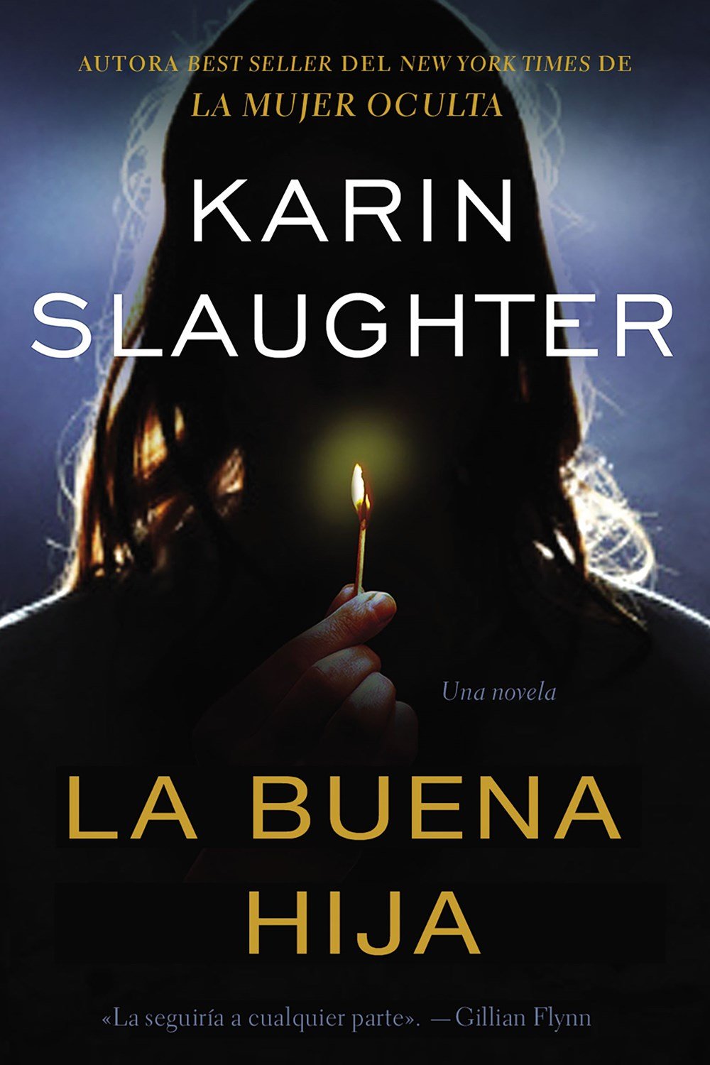 La Buena Hija - Karin Slaughter
