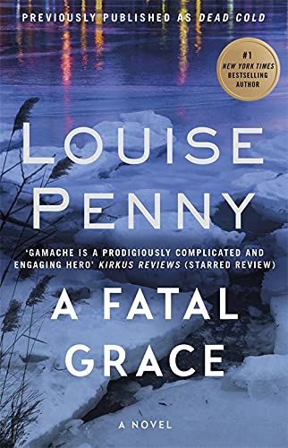 A Fatal Grace - Louise Penny