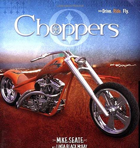 Drive. Ryde. Fly. : Choppers - Mike Seate