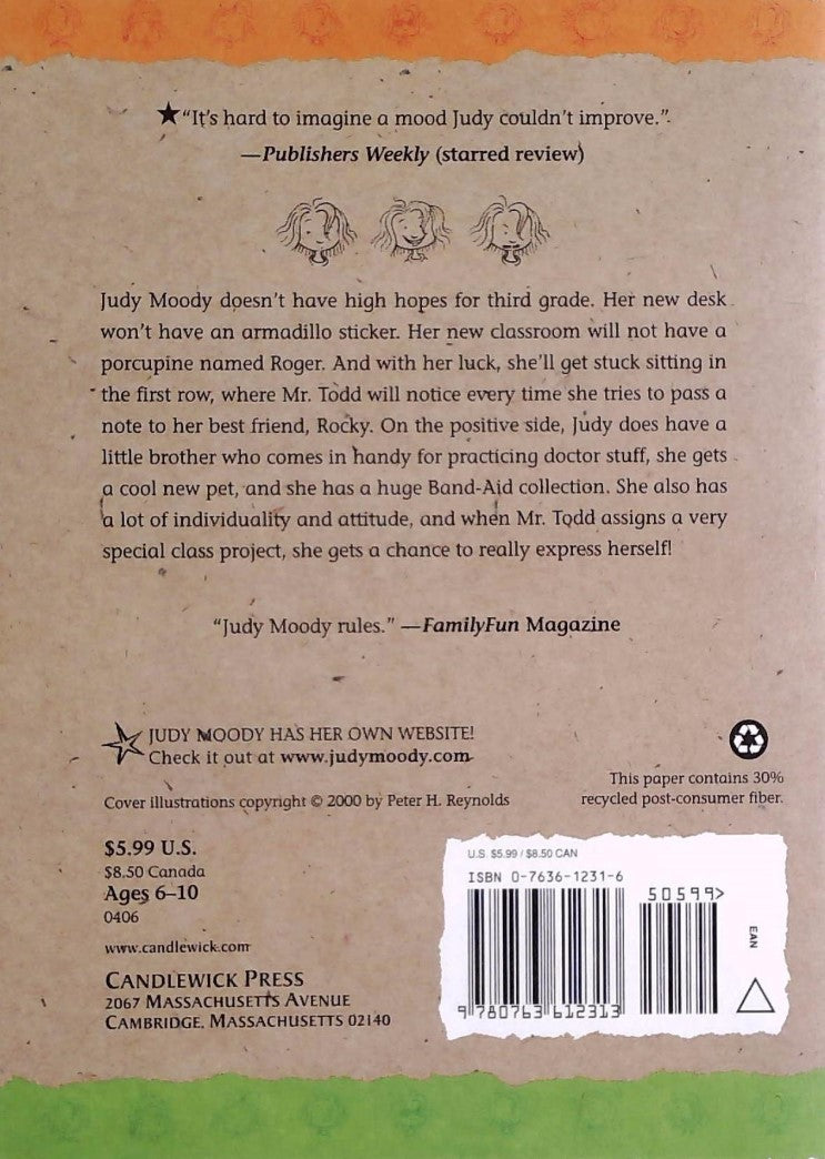 Judy Moody # 1 : Judy Moody Was in a Mood, Not a Good Mood, A Bad Mood (Megan McDonald)