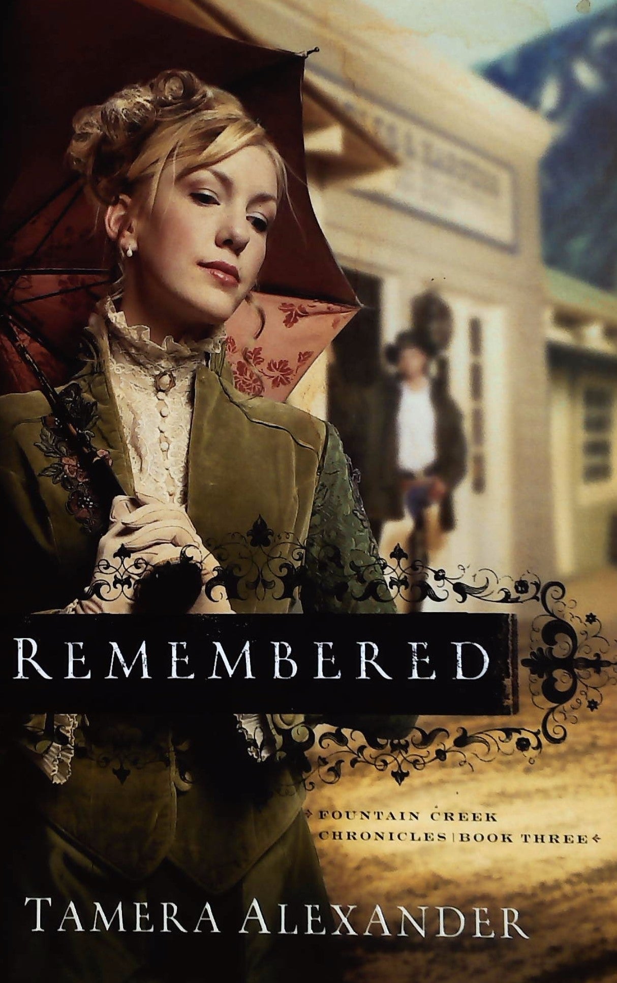 Livre ISBN 0764201107 Foutain Creek Chronicles # 3 : Remembered (Tamera Alexander)