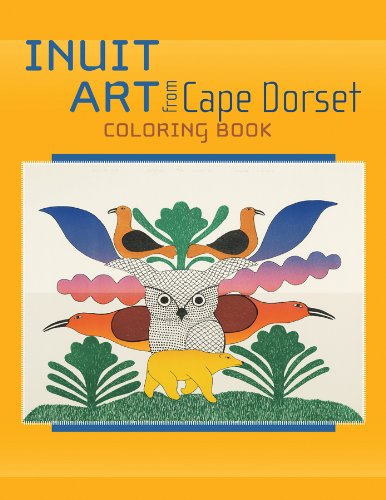 Inuit Art from Cape Dorset Coloring Book