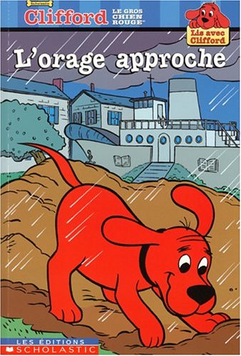 Lis avec Clifford : L'orage approche - Norman Bridwell