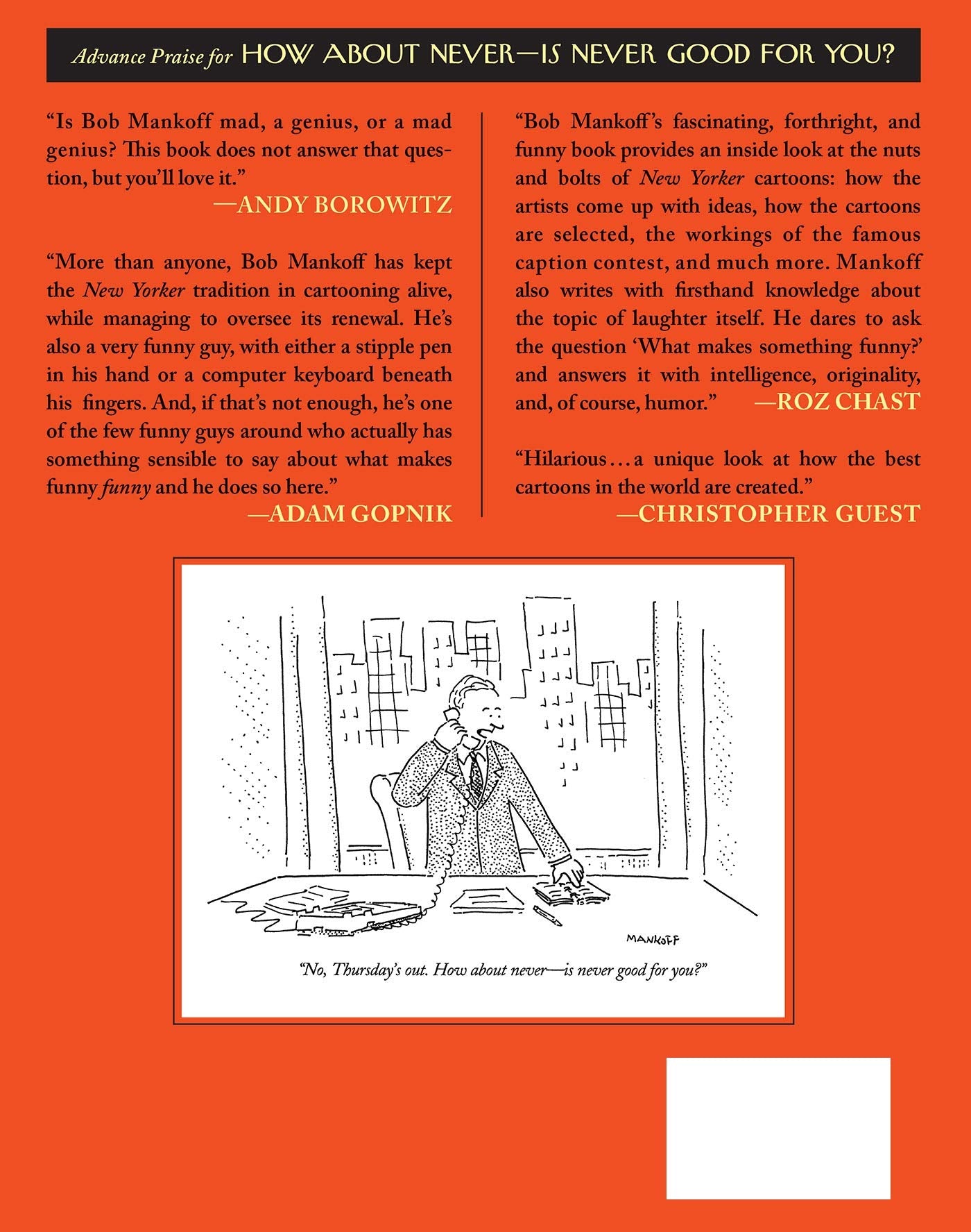 How About Never--Is Never Good for You?: My Life in Cartoons (Bob Mankoff)