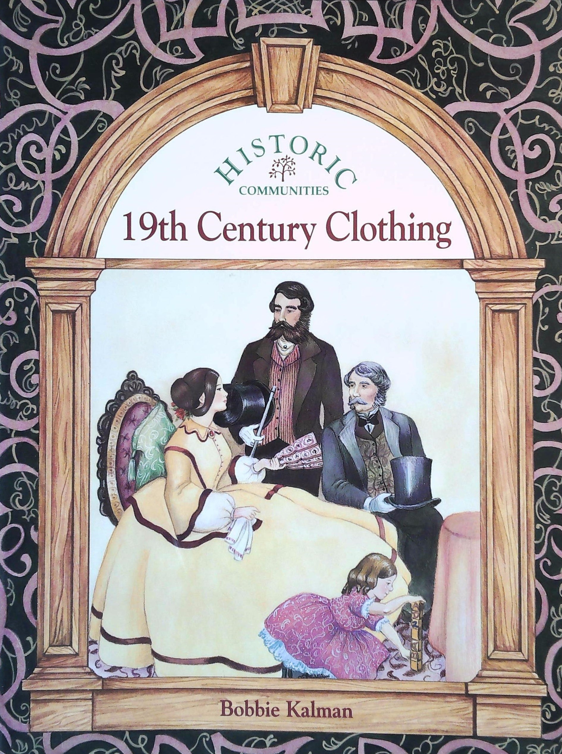 Livre ISBN Historic Communities : 19th Century Clothing (Bobbie Kalman)
