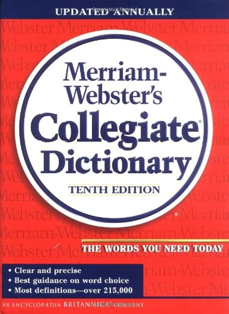 Merriam-Webster's Collegiate Dictionary (10th Edition)