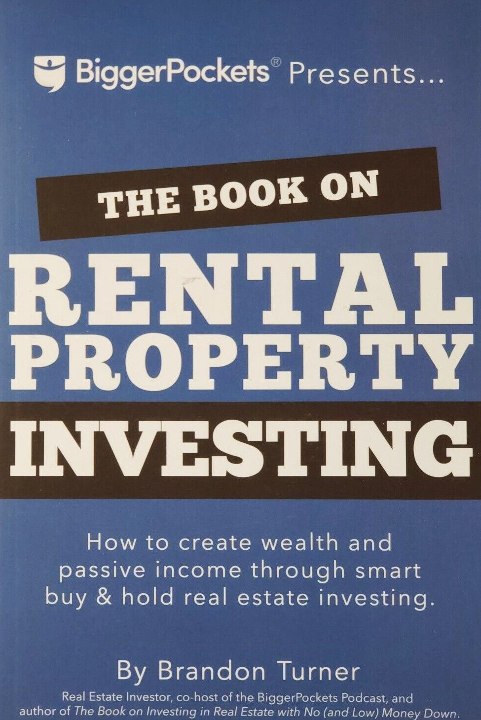 Livre ISBN 099071179X The Book on Rental Property Investing: How to Create Wealth With Intelligent Buy and Hold Real Estate Investing (Brandon Turner)
