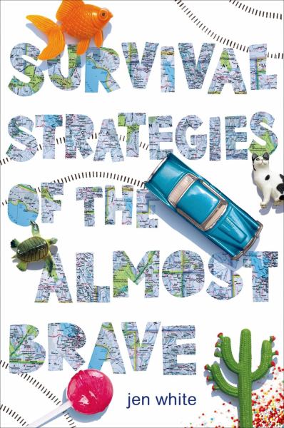 Book 9781250079756Survival Strategies of the Almost Brave (White, Jen)