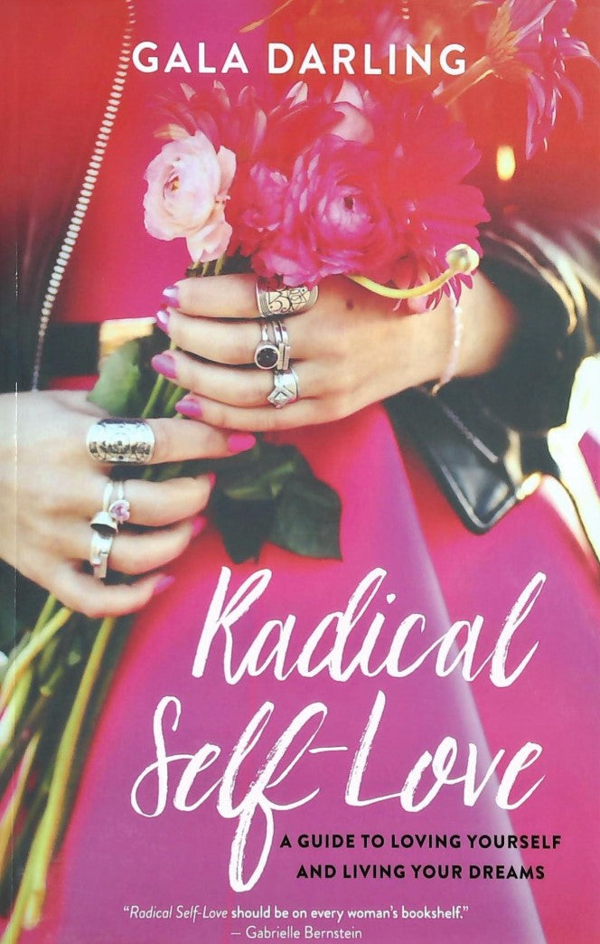 Livre ISBN 1401951422 Radical Self-Love: A Guide to Loving Yourself and Living Your Dreams (Gala Darling)