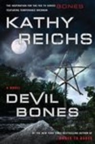 Devil Bones - Kathy Reichs