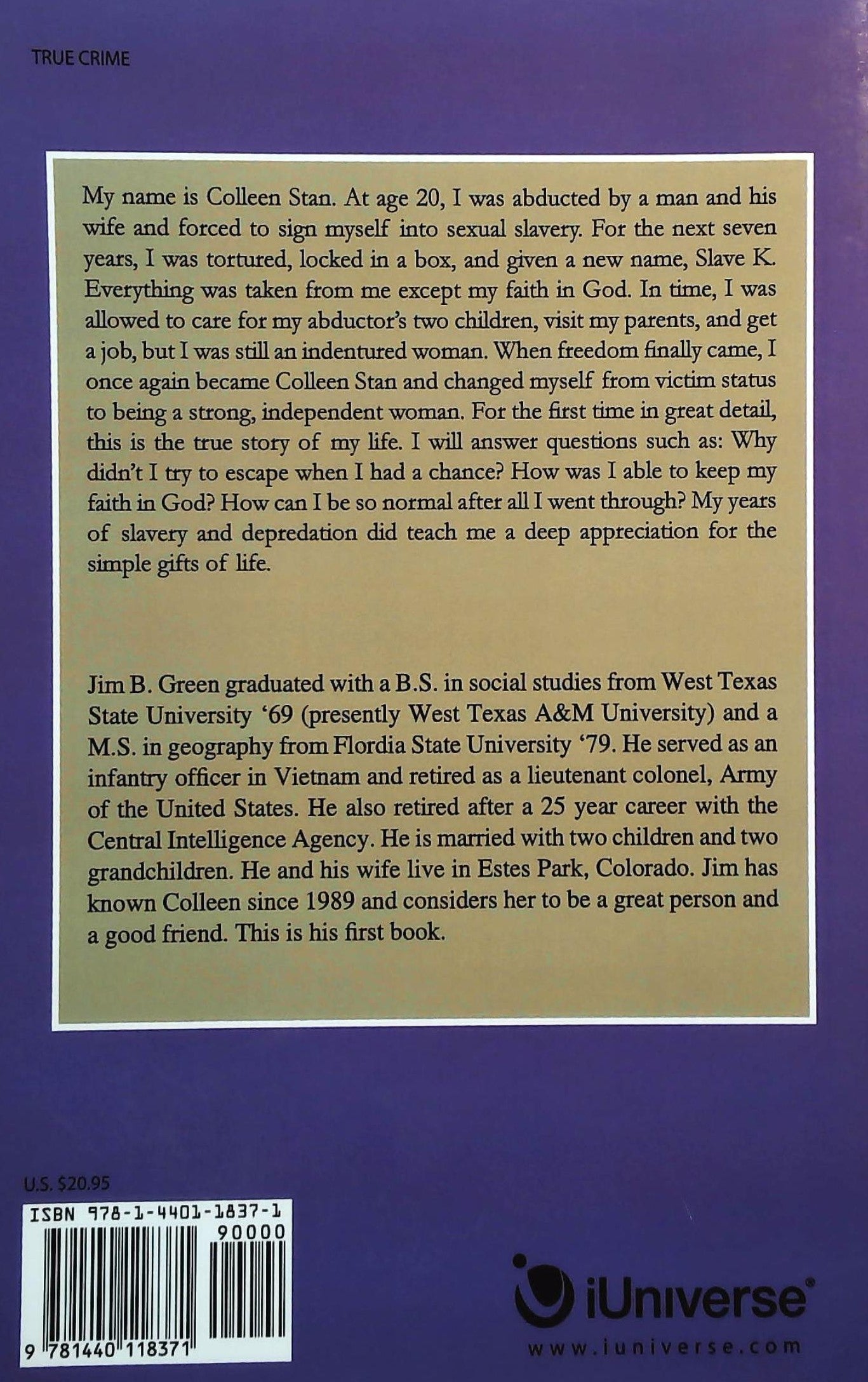 Colleen Stan: The Simple Gifts of Life: Dubbed by the Media The Girl in the Box and The Sex Slave (Jim B. Green)