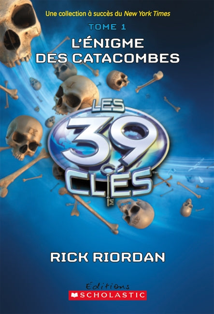 39 Clés # 1 : L'énigme des catacom - Rick Riordan