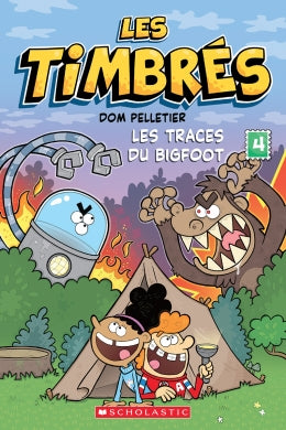 Les Timbrés # 4 : Les traces du Bigfoot - Dom Pelletier