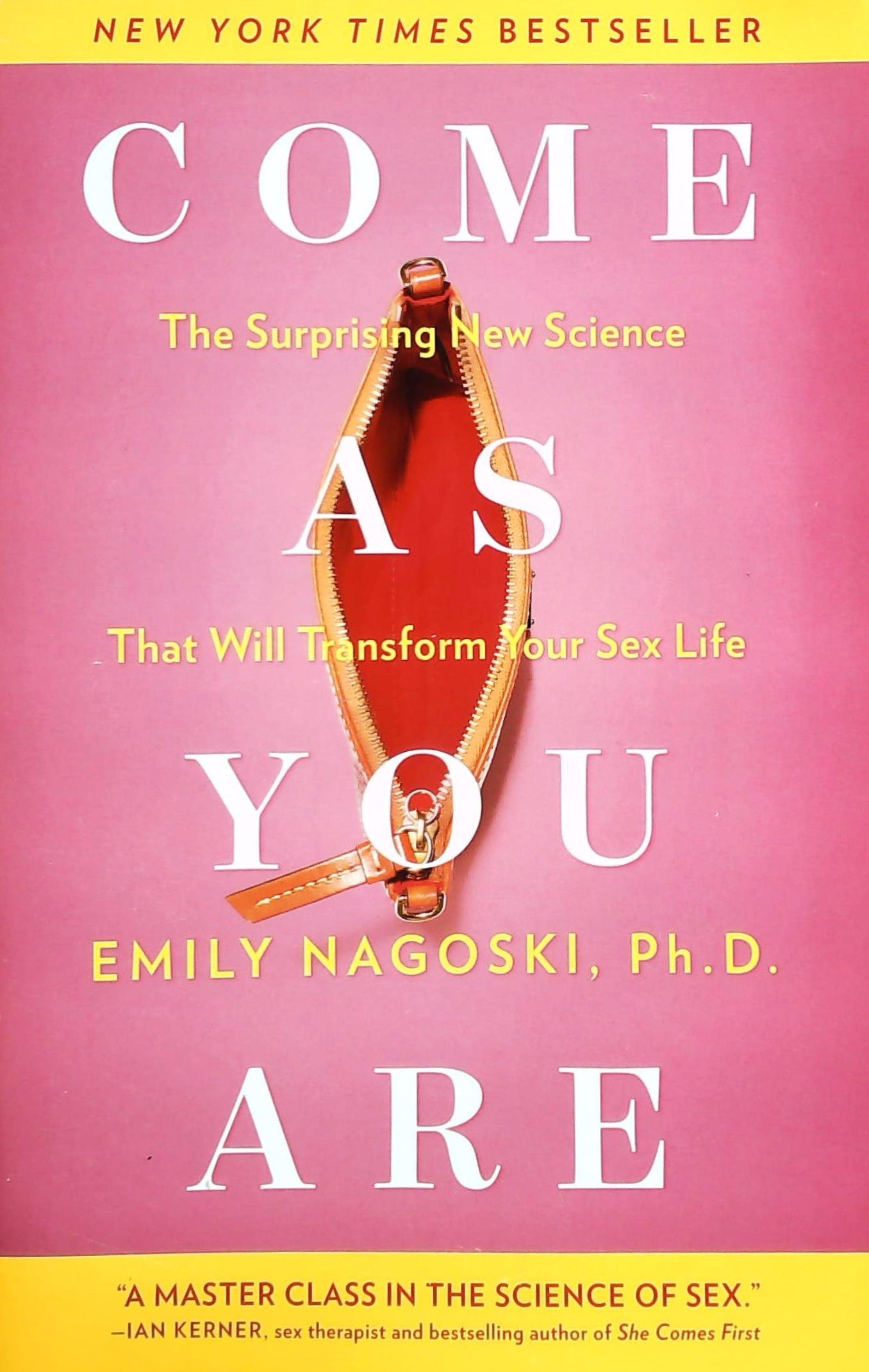 Livre ISBN Come as You Are: The Surprising New Science that Will Transform Your Sex Life (Emily Nagoski)