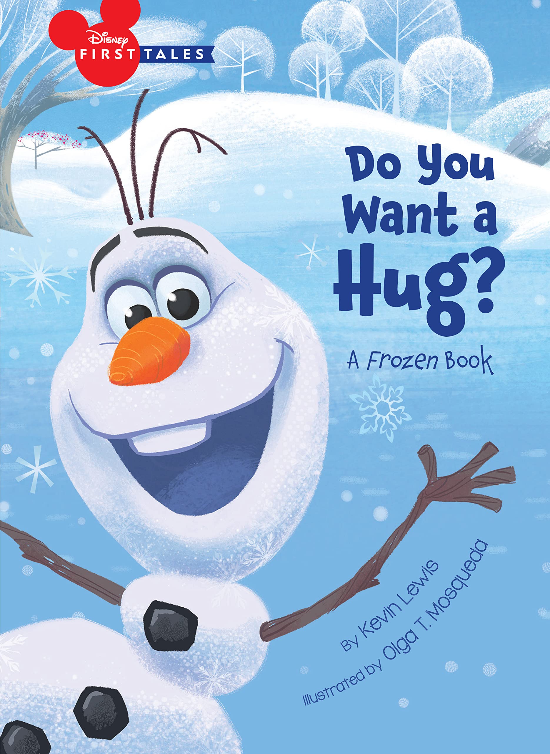 Disney First Tales : Do You Want a Hug? A Frozen Book - Disney Book Group