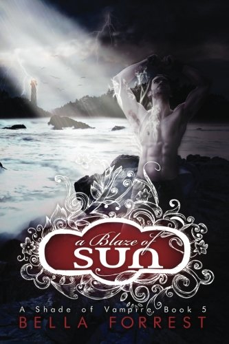 Livre ISBN 1493582488 A Shade Of Vampire # 5 : A Blaze Of Sun (Bella Forrest)