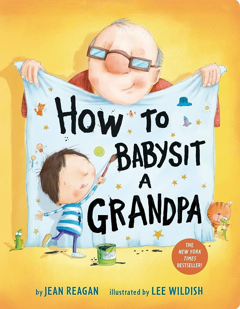 How to Babysit a Grandpa - Jean Reagan