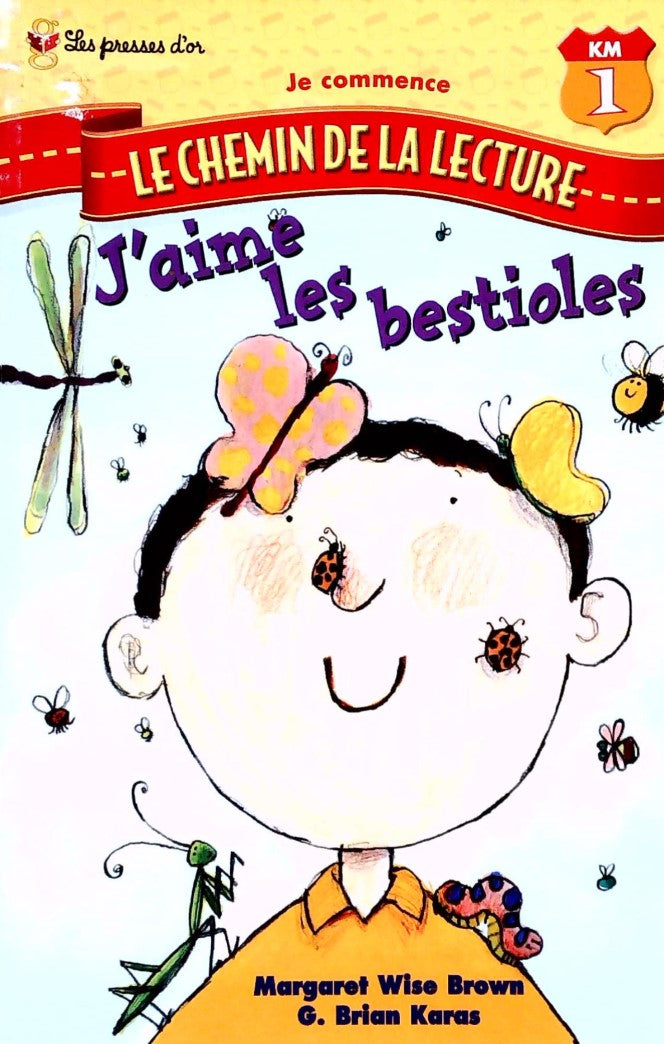 Livre ISBN  Je commence, le chemin de la lecture : J'aime les bestioles (Margaret Wise Brown)