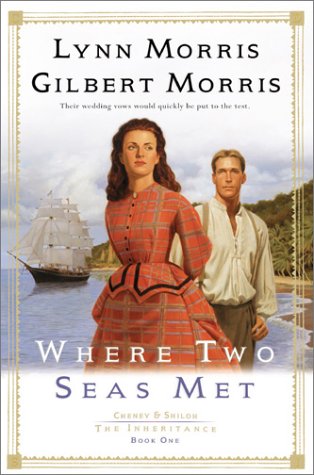 Cheney & Shiloh # 1 : Where Two Seas Met - Lynn Morris