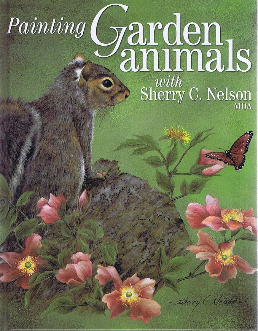 Painting Garden Animals : Decorative Painting - Sherry C. Nelson