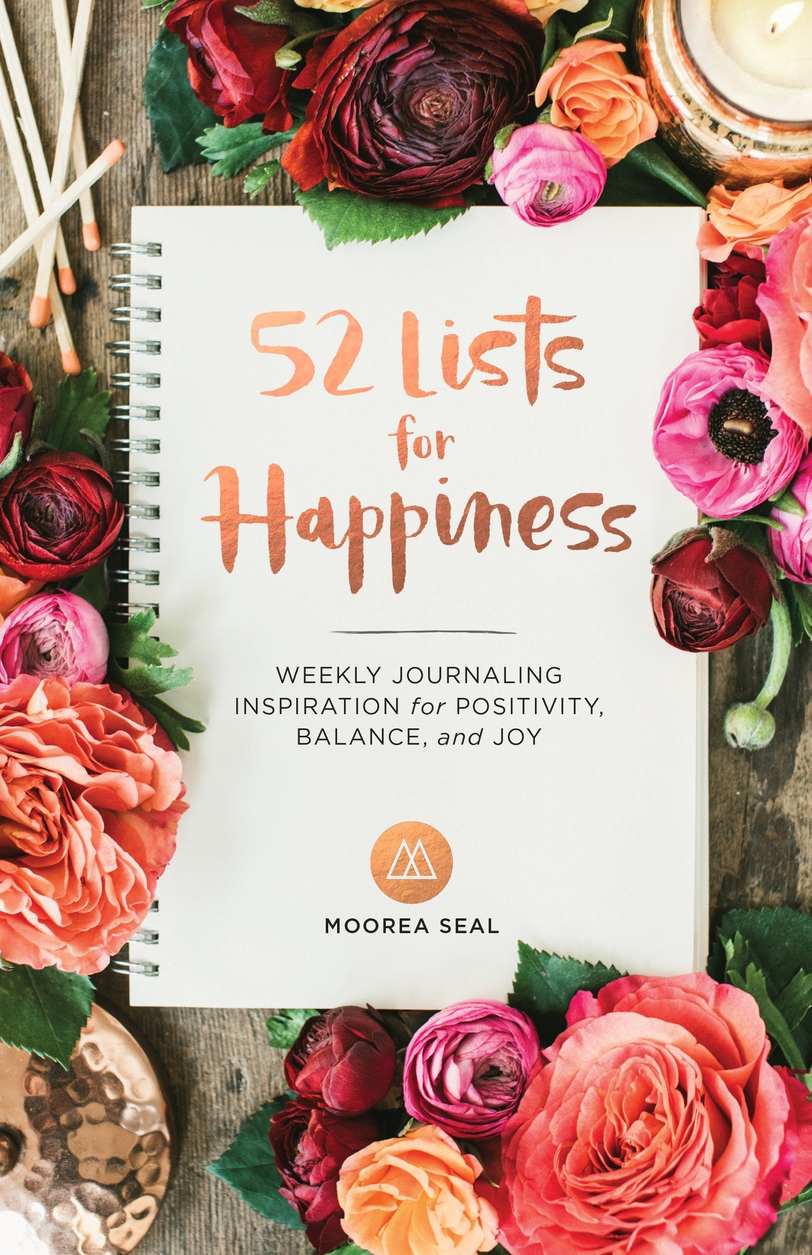 52 Lists for Happiness: Weekly Journaling Inspiration for Positivity, Balance, and Joy - Seal, Moorea