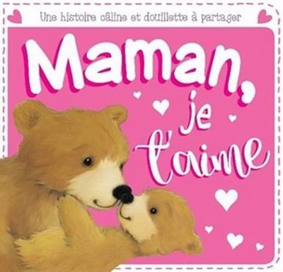 Maman, je t'aime - Stephanie Moss